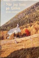  N&auml;r jag kom p&aring; fj&auml;llen 
