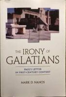 The irony of Galatians - Paul's letter in first-century context