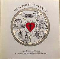 Manfred och verket : en jubileumsskrift kring rektorn och biskopen Manfred Bj&ouml;rkquist