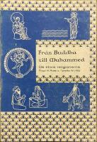 Fr&aring;n Buddah till Muhammed. De stora religionerna