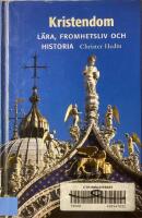 Kristendom, l&auml;ra, fromhetsliv och historia