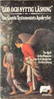 "God och nyttig l&auml;sning" : om Gamla testamentets apokryfer