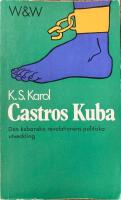  Castros Kuba. Den kubanska revolutionens politiska utveckling 