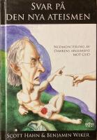 Svar p&aring; den nya ateismen : nedmontering av Dawkins argument mot Gud