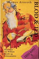 Blod & Eld Historien om William Booth og frelseam&eacute;en