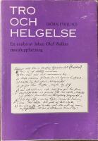 Tro och helgelse : en analys av Johan Olof Wallins moraluppfattning