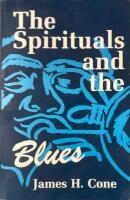 The Spirituals and thje Blues