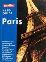 Paris : med fakta om Notre-Dame, Champs-&Eacute;lys&eacute;es, Louvren, Quartier Latin, Luxembourgtr&auml;dg&aring;rden, Montparnasse, Eiffeltornet, Versailles och mycket mer!