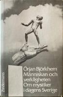 M&auml;nniskan och verkligheten : om mystiker i dagens Sverige