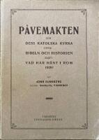  P&aring;vemakten och dess katolska kyrka inf&ouml;r bibeln och historien samt vad har h&auml;nt i Rom 1929?