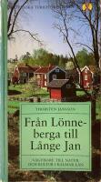 Fr&aring;n L&ouml;nneberga till L&aring;nge Jan : v&auml;gvisare till natur och kultur i Kalmar l&auml;n