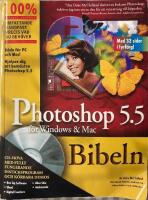Photoshop&reg; 5.5 bibeln f&ouml;r Windows & Mac