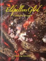 Eldpallens gl&ouml;d : &ouml;den fr&aring;n skogarna