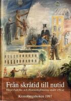 Fr&aring;n skr&aring;tid till nutid : V&auml;xj&ouml; fabriks- och hantverksf&ouml;rening under 150 &aring;r