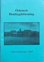 &Ouml;rkeneds hembygdsf&ouml;rening Verksamhets&aring;ret 2007