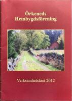 &Ouml;rkeneds hembygdsf&ouml;rening Verksamhets&aring;ret 2012