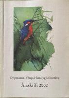 Oppmanna-V&aring;nga Hembygdsf&ouml;rening  &Aring;rssskrift 2002