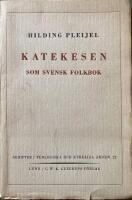 Katekesen som svensk folkbok En historisk &ouml;versikt