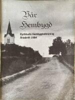 V&aring;r Hembygd, &Aring;rsskrift 1984 (Kyrkhult)