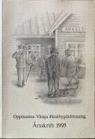 Oppmanna-V&aring;nga Hembygdsf&ouml;rening &Aring;rssskrift 1995