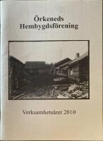 &Ouml;rkeneds hembygdsf&ouml;rening Verksamhets&aring;ret 2010