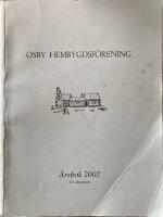  Osby Hembygdsf&ouml;rening &aring;rsbok 2002