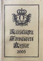 Karolinska F&ouml;rbundets &aring;rsbok 2005 