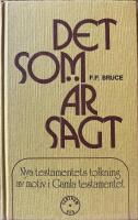 Det som &auml;r sagt : Nya testamentets tolkning av motiv i Gamla testamentet