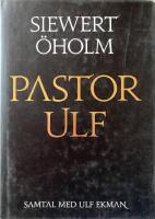 Pastor Ulf : samtal med Ulf Ekman