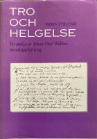 Tro och helgelse : en analys av Johan Olof Wallins moraluppfattning