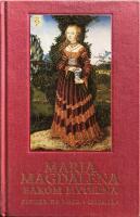 Maria Magdalena - bakom myterna : p&aring; jakt efter vem hon verkligen var