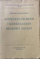 Frihedens Problem i Kierkegaards Begrebet Angst