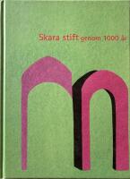 Skara stift genom 1000 &aring;r