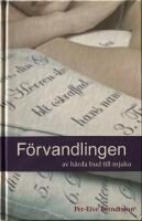 F&ouml;rvandlingen av h&aring;rda bud till mjuka