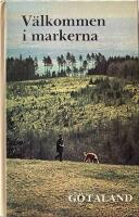 V&auml;lkommen i markerna. G&ouml;taland