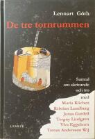 De tre tornrummen : samtal om skrivande och tro