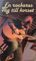 En rockares v&auml;g till korset