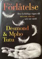 F&ouml;rl&aring;telse : den fyrfaldiga v&auml;gen till helande f&ouml;r oss och v&aring;r v&auml;rld