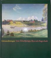  G&aring;ram&aring;lningar fr&aring;n &Ouml;rkelljunga, Rya och Fagerhult 