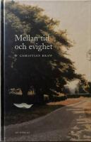 Mellan tid och evighet : essayer, studier och intervjuer