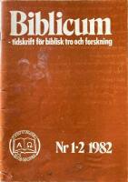Biblicum Nr 1-2 1982 tidskrift f&ouml;r biblisk tro och forskning