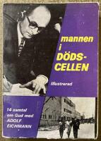 Mannen i d&ouml;dscellen. 14 samtal om Gud med Adolf Eichmann.