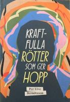 Kraftfulla r&ouml;tter som ger hopp