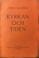  Kyrkan och tiden. av   H&auml;ftad bok. SKDB. 1940. 157 sidor. 
