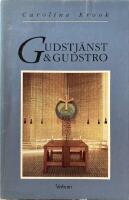 Gudstj&auml;nst och gudstro