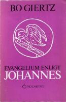 Evangelium enligt Johannes p&aring; modern svenska med korta f&ouml;rklaringar f&ouml;r lekm&auml;n