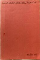 Svensk exegetisk &aring;rsbok XXXIII 1968