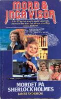 Mord & inga visor / Mordet p&aring; Sherlock Holmes