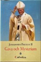 G&aring;va och mysterium : minnen vid femtio&aring;rsjubileet av min pr&auml;stvigning