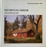 Hembygsg&aring;rdar  i Kronobergs l&auml;n Kronobergsboken 1986